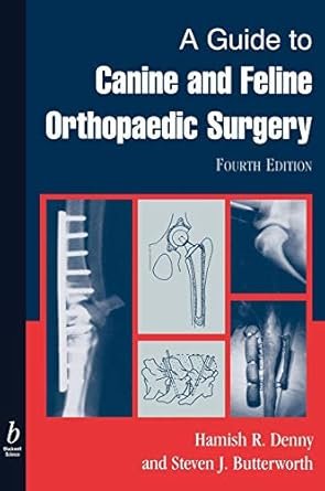 A Guide to Canine and Feline Orthopaedic Surgery