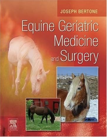 Equine Geriatric Medicine and Surgery 1st Edition