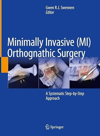 Minimally Invasive (MI) Orthognathic Surgery: A Systematic Step-by-Step Approach