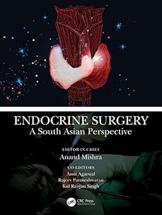 Endocrine Surgery: A South Asian Perspective
