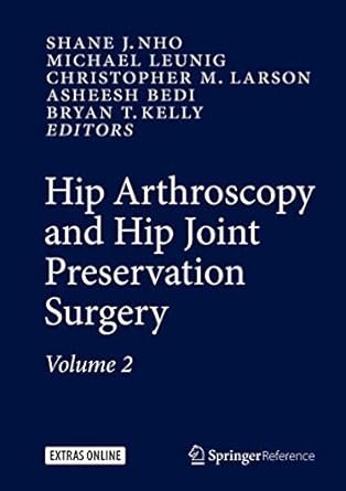 Hip Arthroscopy and Hip Joint Preservation Surgery 2nd edition