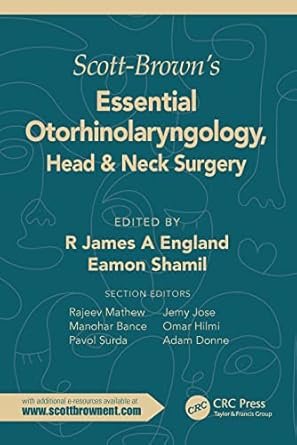 Scott-Brown’s Essential Otorhinolaryngology Head and Neck Surgery 1st edition