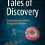 Tales of Discovery: Delving into the World of Biology and Medicine