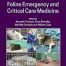 Feline Emergency and Critical Care Medicine 2nd Edition