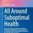 All Around Suboptimal Health