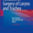 Textbook of Surgery of Larynx and Trachea 2nd Edition