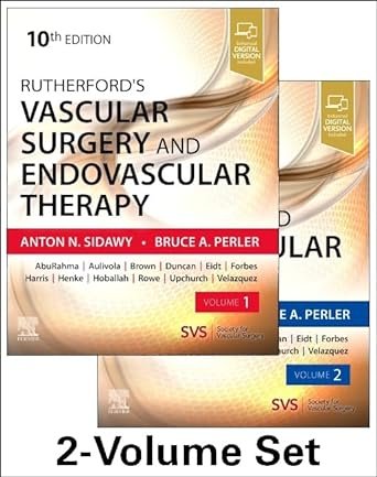 Rutherford’s Vascular Surgery and Endovascular Therapy 10th Edition