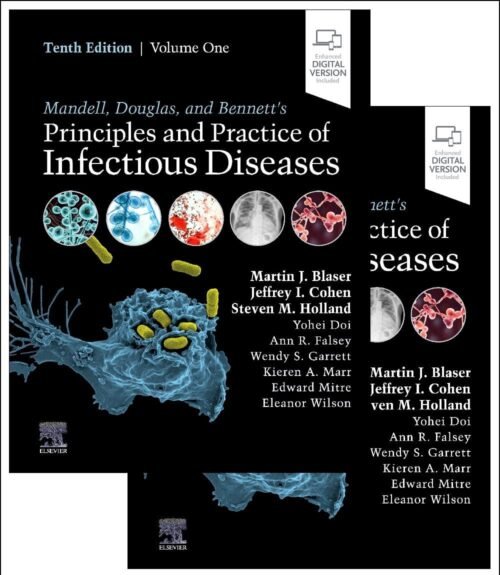 Mandell Douglas and Bennetts Principles and Practice of Infectious Diseases 10th Edition